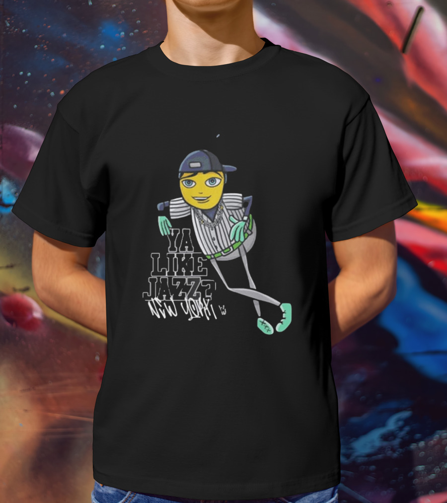 Ya Like Jazz New York Baseball Style Character T-Shirt