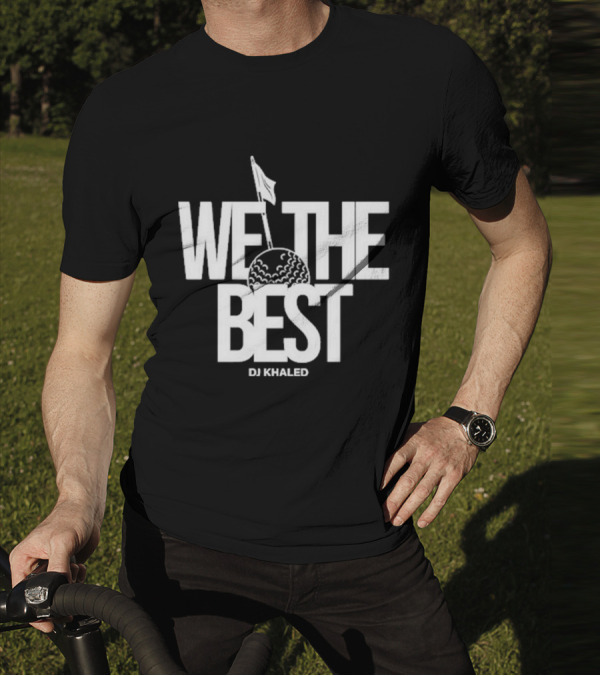 We The Best DJ Khaled Golf Ball Flag T-Shirt
