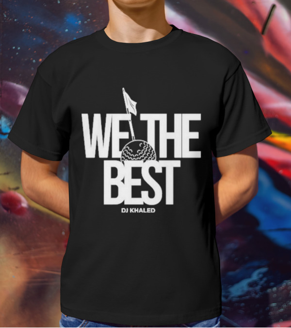 We The Best DJ Khaled Golf Ball Flag T-Shirt