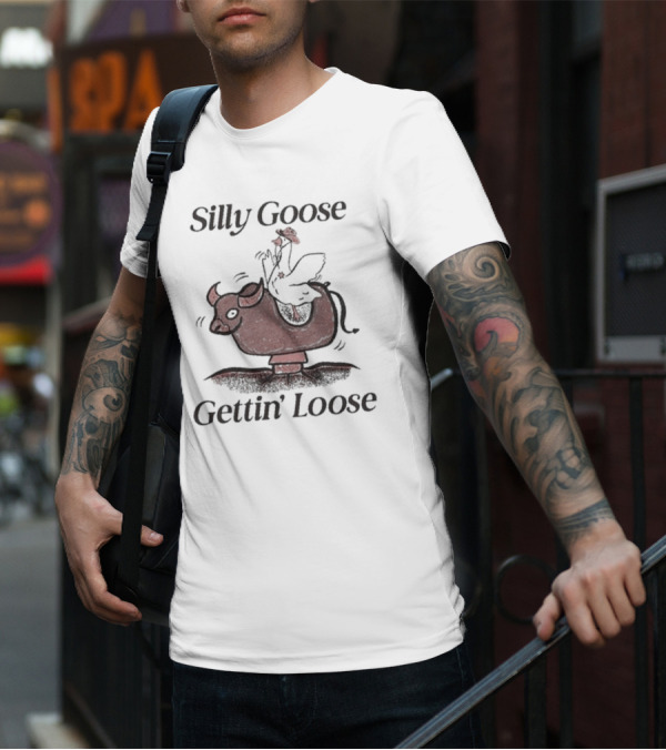 Middle Class Fancy Silly Goose Gettin’ Loose On Mechanical Bull T-Shirt
