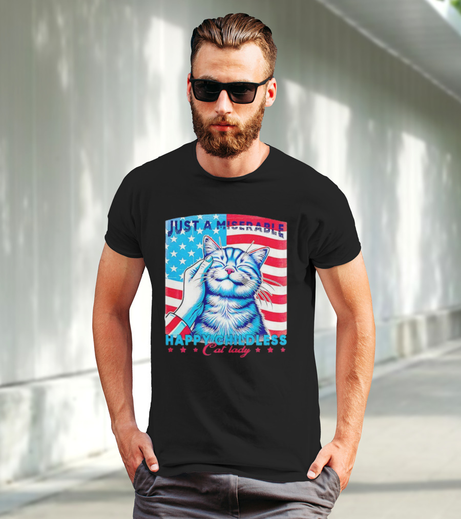 Just A Miserable Happy Childless Cat Lady Patriotic Flag Background T-Shirt