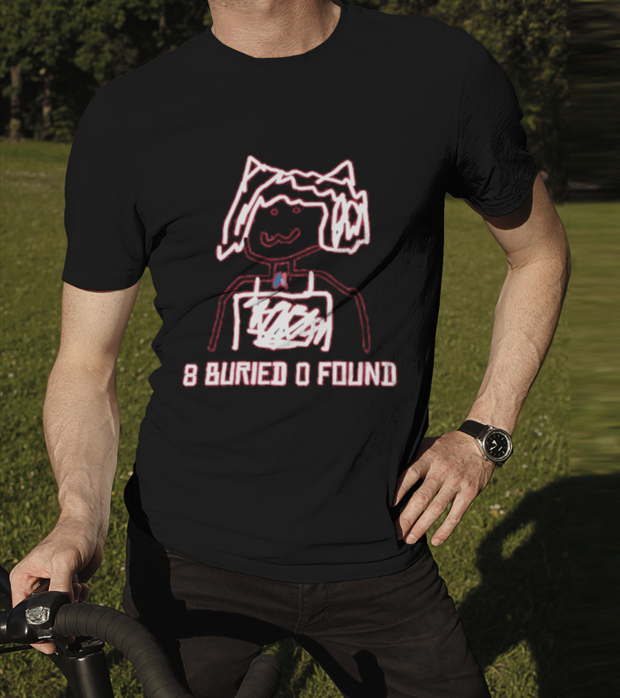 8 Buried 0 Found Doodle Outline Character T-Shirt