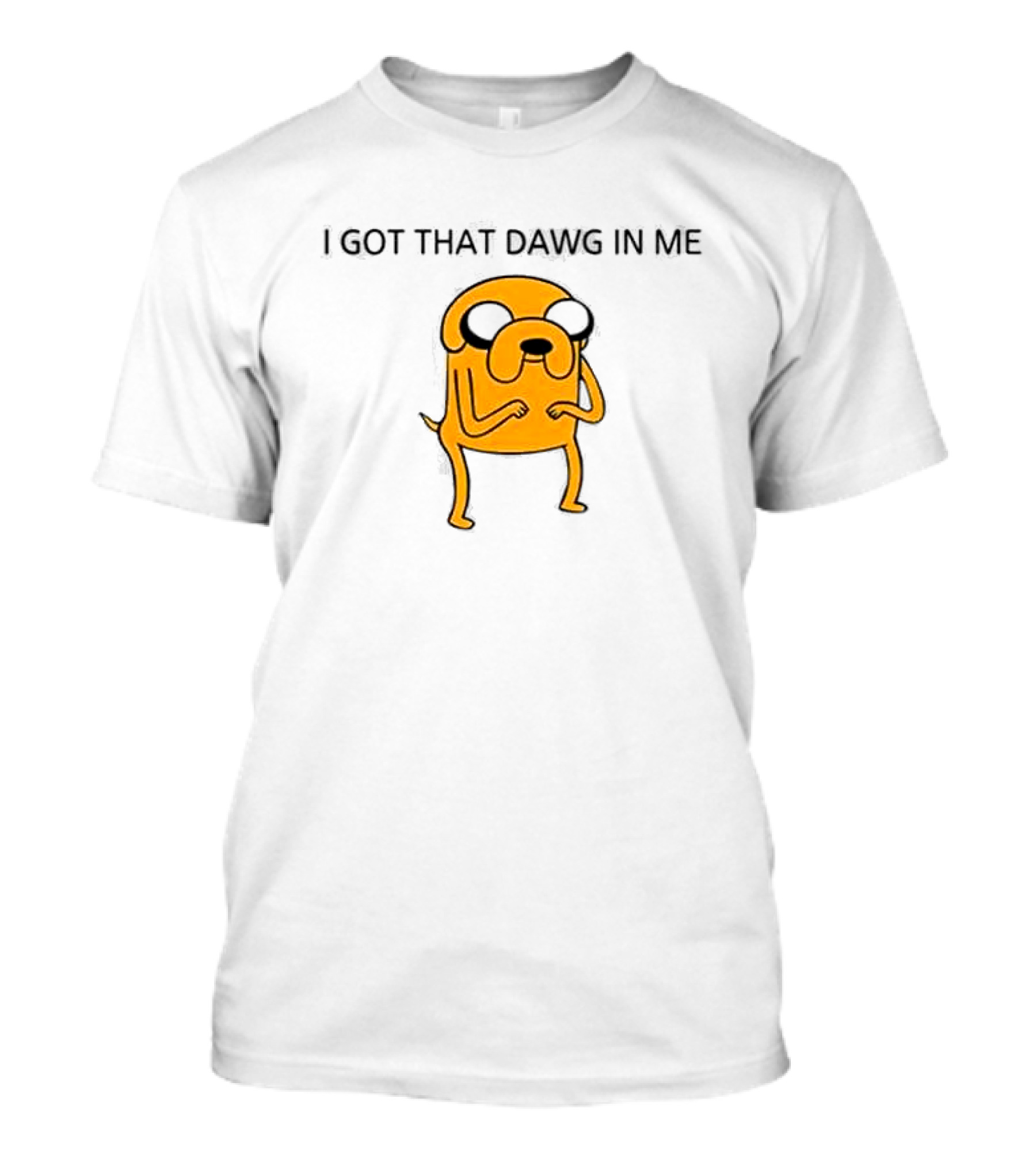 I Got That Dawg In Me Dog Character Orange Body T-Shirt