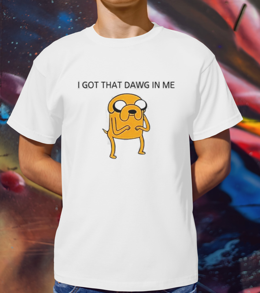 I Got That Dawg In Me Dog Character Orange Body T-Shirt