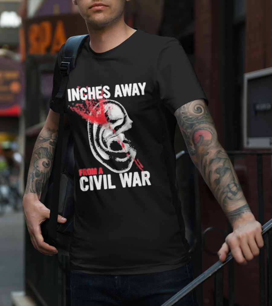 Inches Away From A Civil War Ear Skull T-Shirt