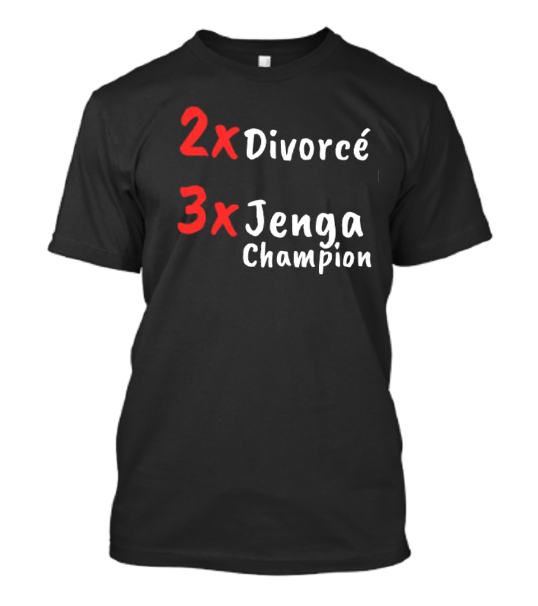 2x Divorcé 3x Jenga Champion Jenga Game T-Shirt