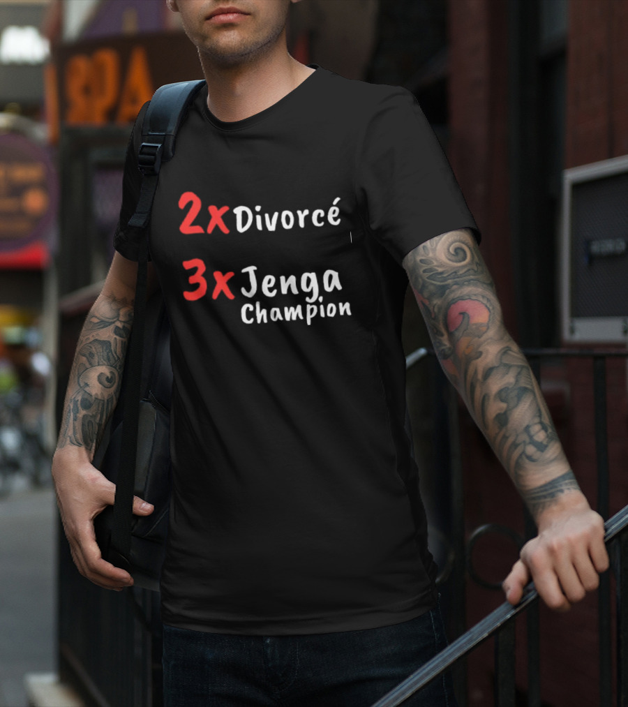 2x Divorcé 3x Jenga Champion Jenga Game T-Shirt