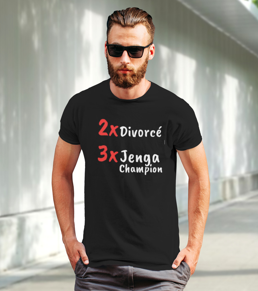 2x Divorcé 3x Jenga Champion Jenga Game T-Shirt