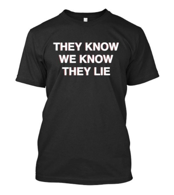 Adam Curtis They Know We Know They Lie T-Shirt