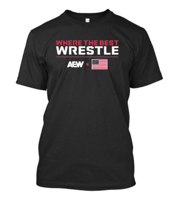 AEW Where The Best Wrestle United States Flag T-Shirt