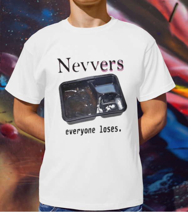 Nevvers Everyone Loses Empty Tray T-Shirt