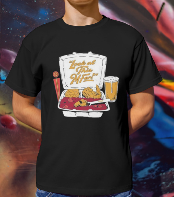 Look At This Mfer Rb&R Tray Beer And Food T-Shirt