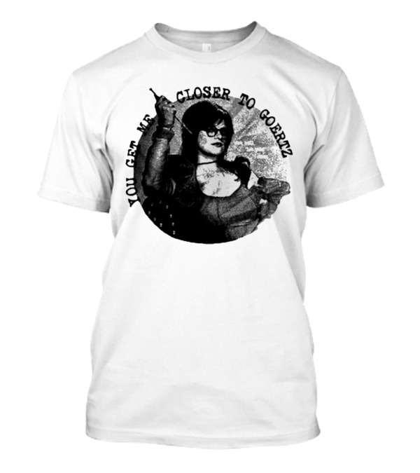 You Get Me Closer To Goertz Vintage Noir Style Persona T-Shirt