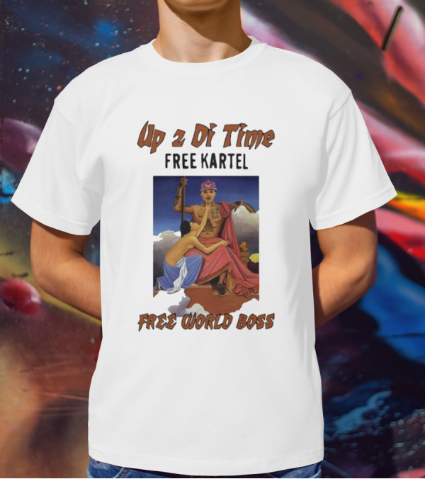 Up 2 Di Time Free Kartel Free World Boss T-Shirt