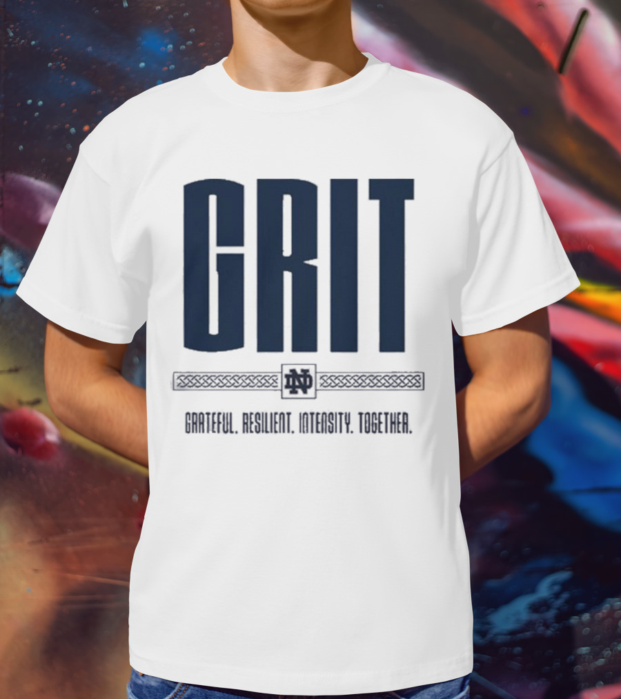 Marcus Freeman Grit Grateful Resilient Intensity Together Notre Dame Football T-Shirt