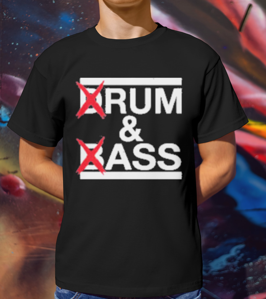 Drum And Bass Drum Ass T-Shirt