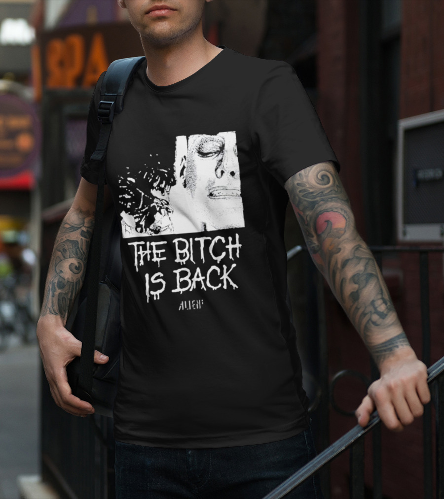 The Bitch Is Back Alien Movie T-Shirt