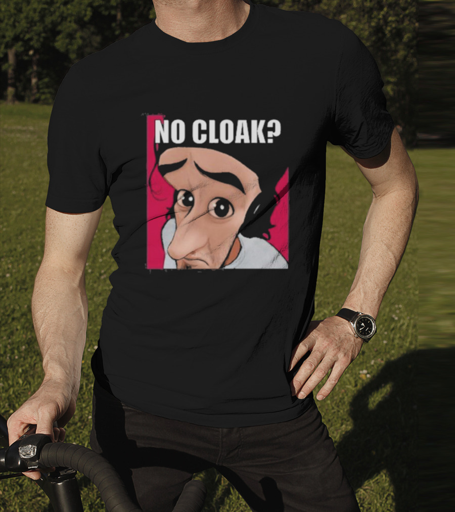 NO CLOAK? Oddly Specific Character Expression On Cloak Brand T-Shirt