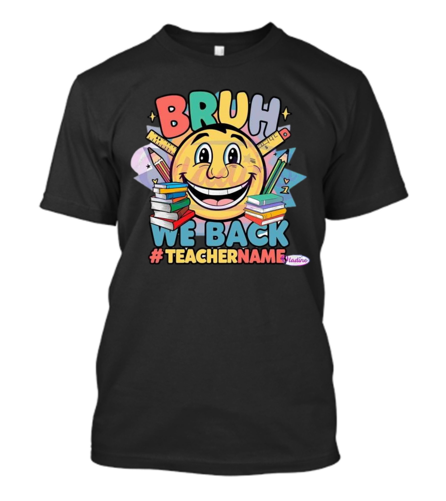 BRUH WE BACK #TEACHERNAME Emoji Pencil Books T-Shirt