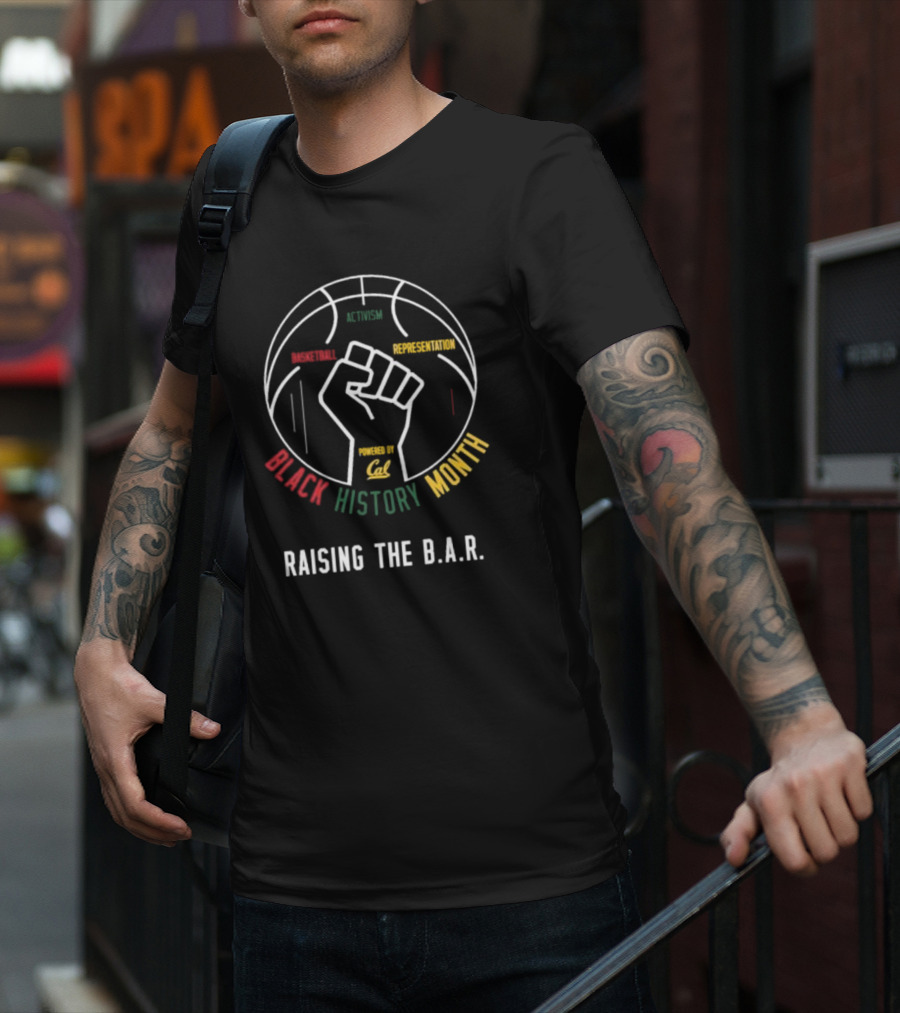 Cal Basketball Black History Month Activism Representation Raising The B.A.R T-Shirt