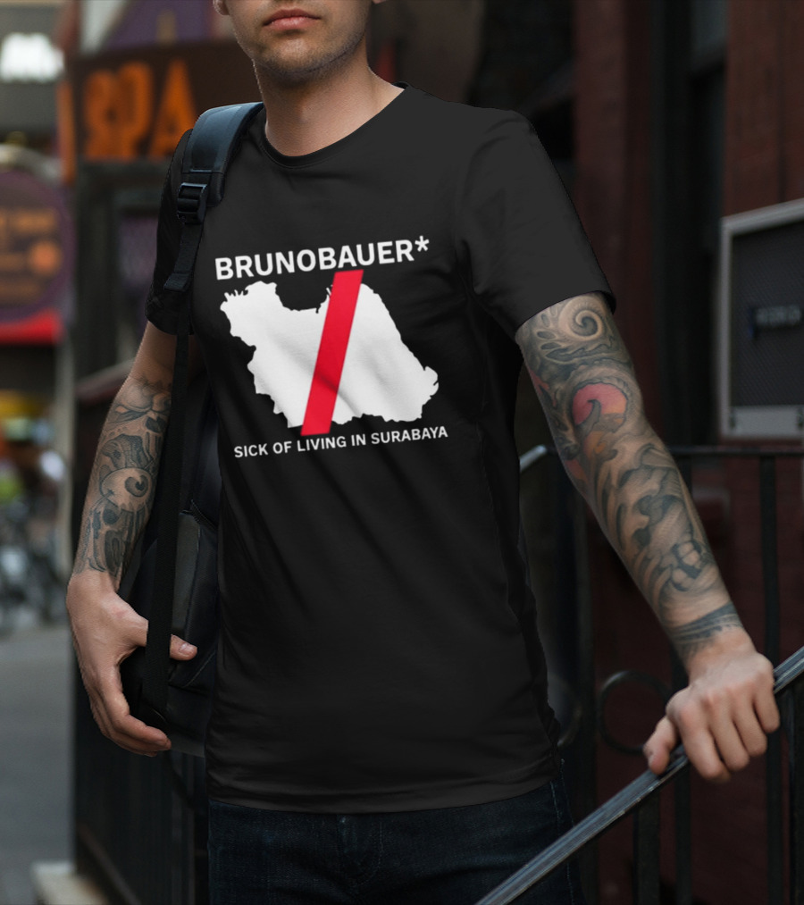 BRUNOBAUER Sick Of Living In Surabaya Map Design With Red Slash T-Shirt