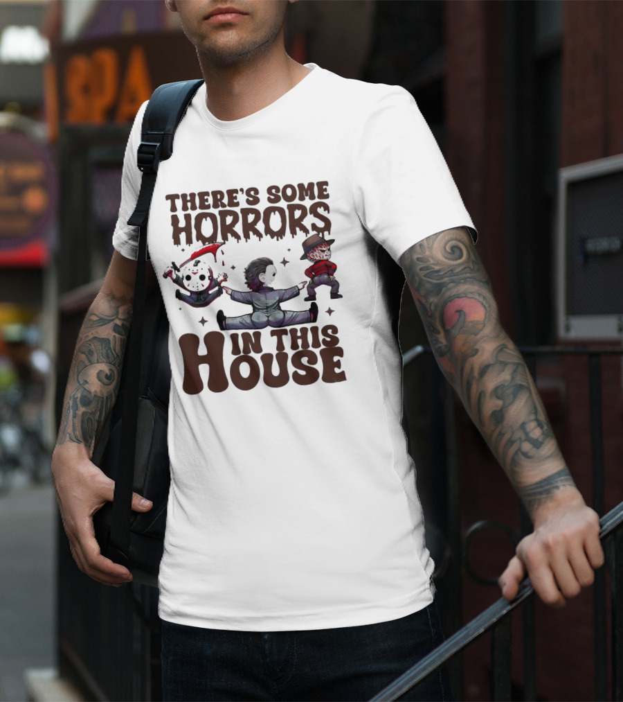 There’s Some Horrors In This House With Iconic Horror Figures T-Shirt