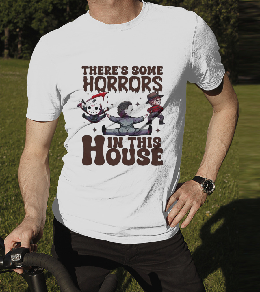 There’s Some Horrors In This House With Iconic Horror Figures T-Shirt