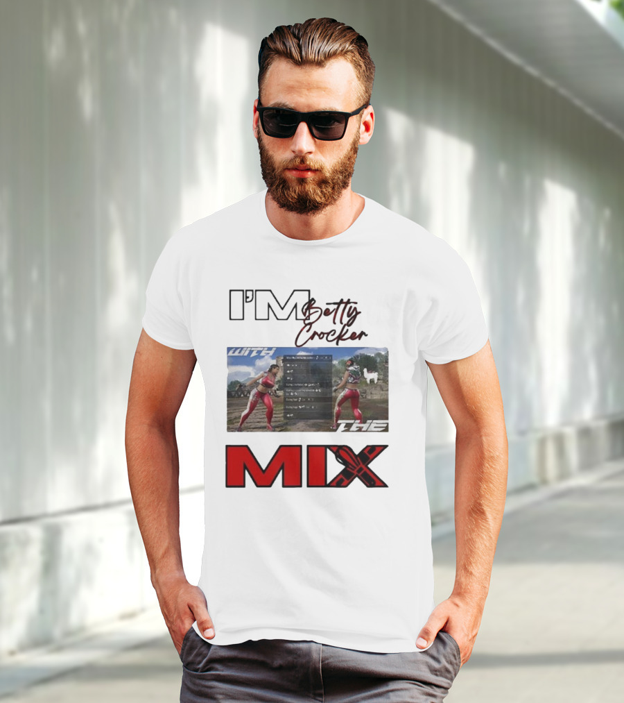 I'm Betty Crocker With The Mix T-Shirt