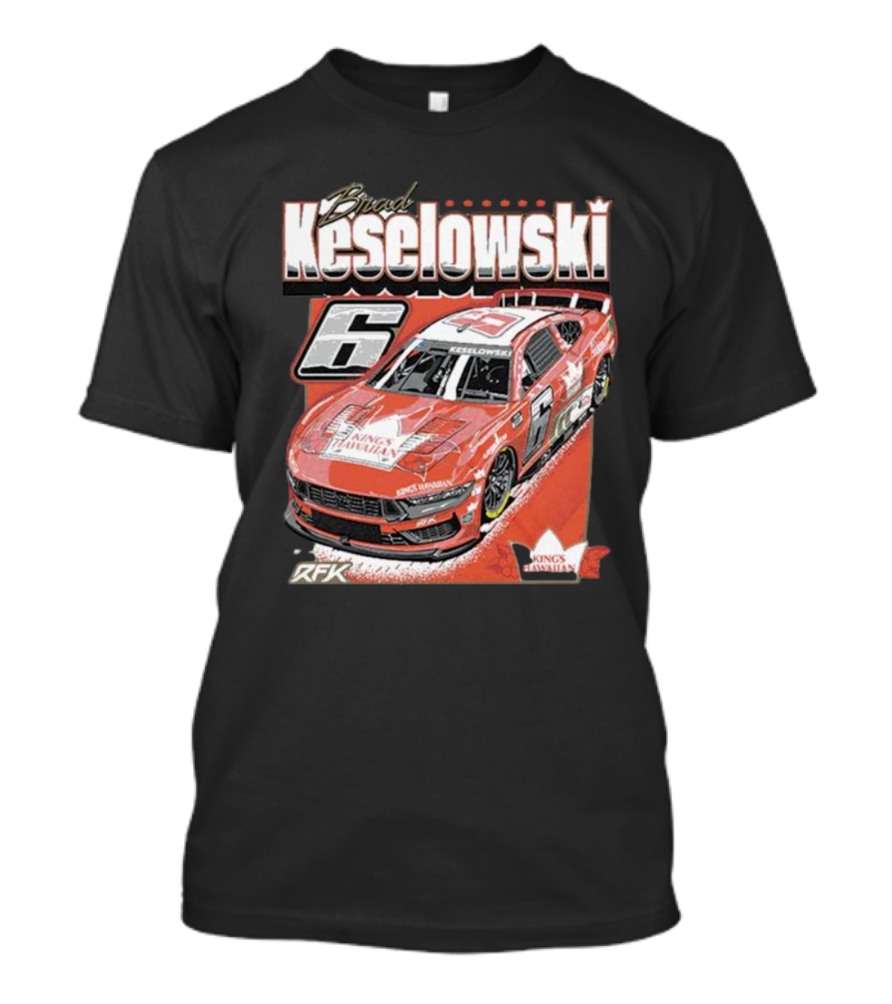 Brad Keselowski King's Hawaiian RFK Racing Car Number 6 T-Shirt