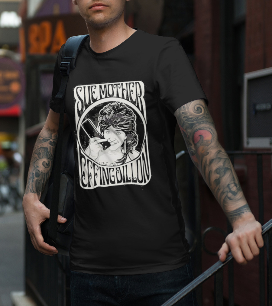 Sue Mother Effing Dillon Retro Style Graphic With Illustrated Character T-Shirt