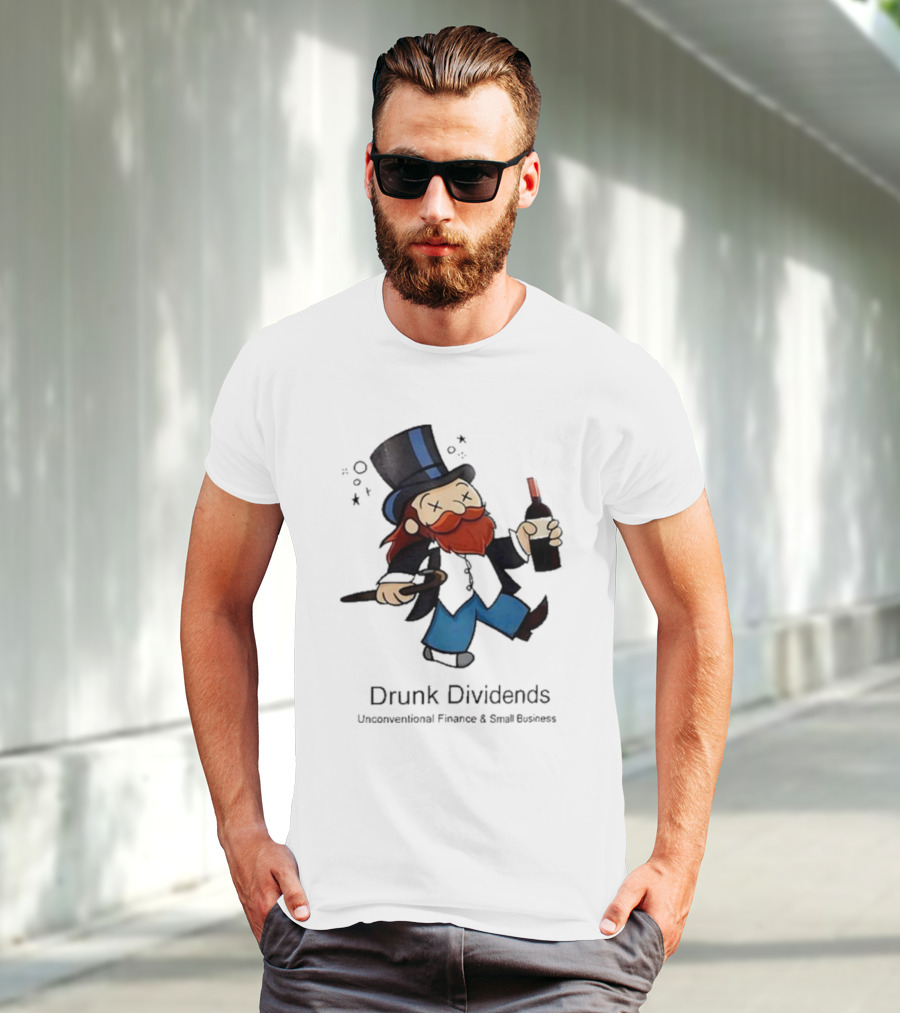 Drunk Dividends Unconventional Finance And Business With Top Hat And Wine Bottle T-Shirt