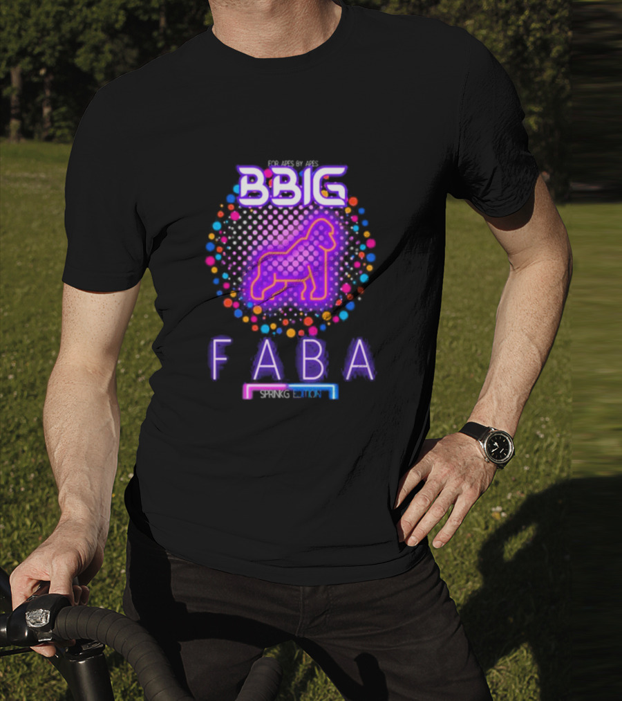FABA BBIG Sprinkg Edition For Apes By Apes T-Shirt