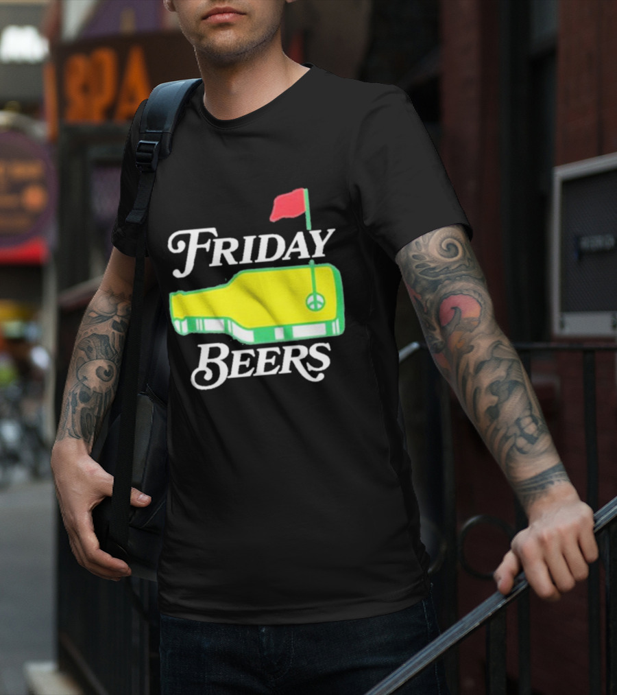 Friday Beers Golf Course Logo Flag Green Bottle T-Shirt