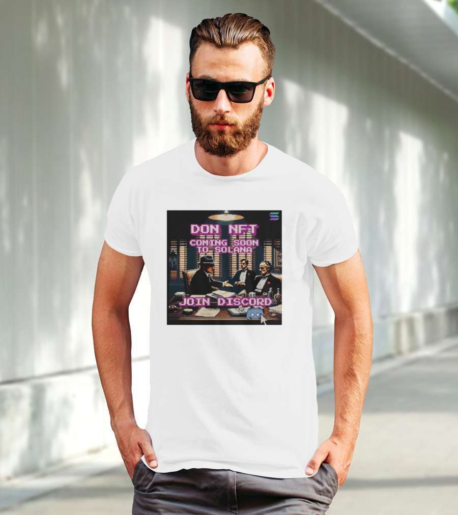 Don NFT Coming Soon To Solana Join Discord Pixel Art Gentlemen Meeting T-Shirt