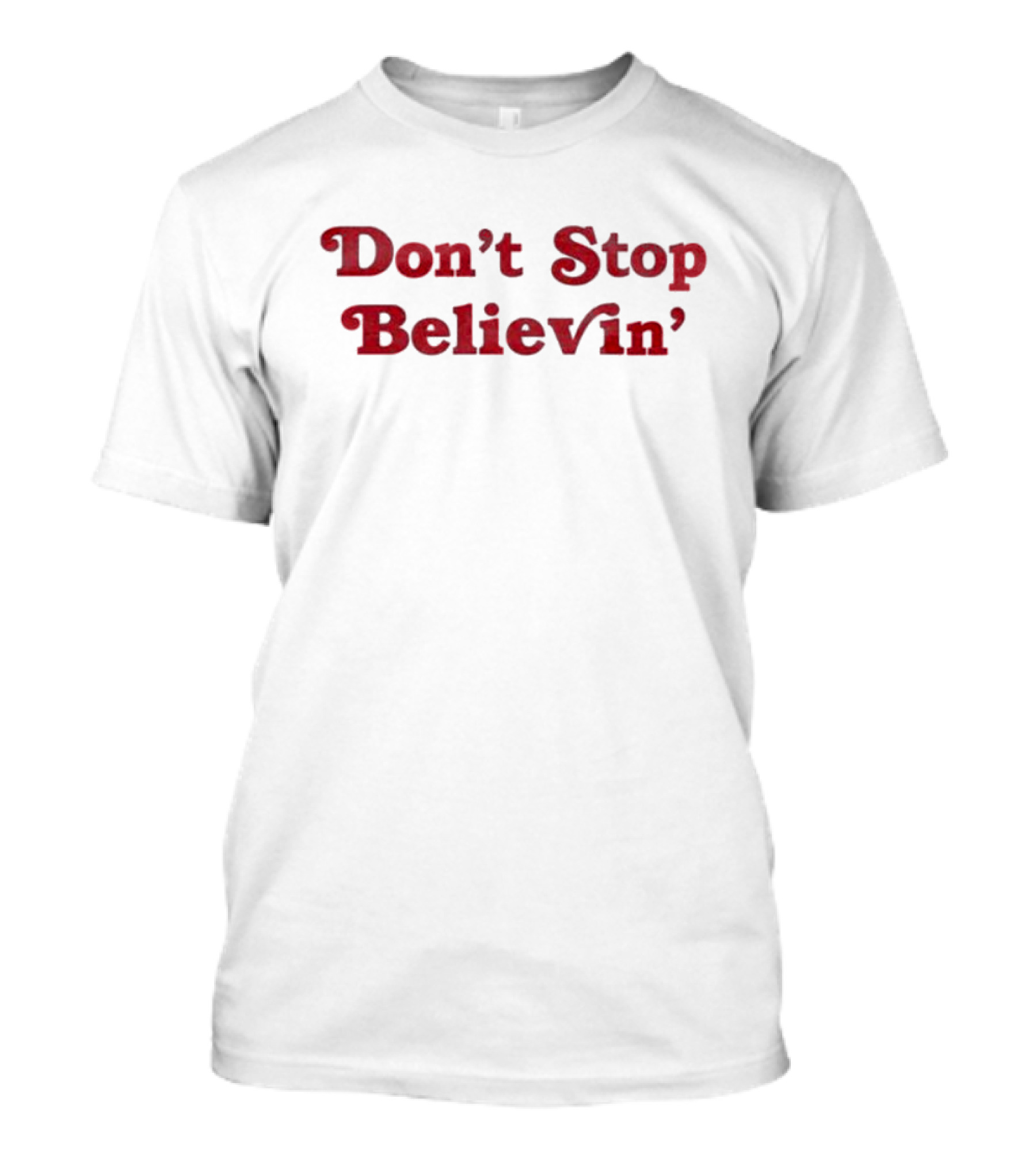 Don't Stop Believin' Det Vintage Red Text Classic Retro T-Shirt
