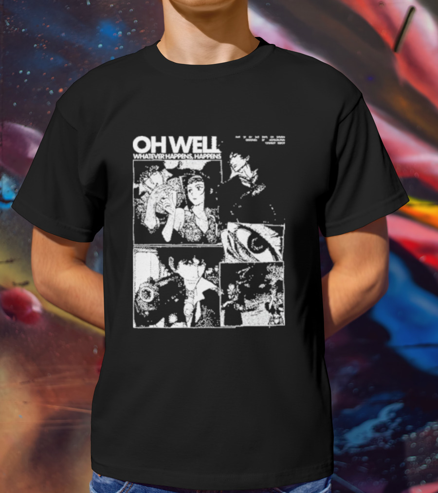 Cowboy Bebop Oh Well Whatever Happens Happens Manga Panels Day 28 Of 365 Days T-Shirt