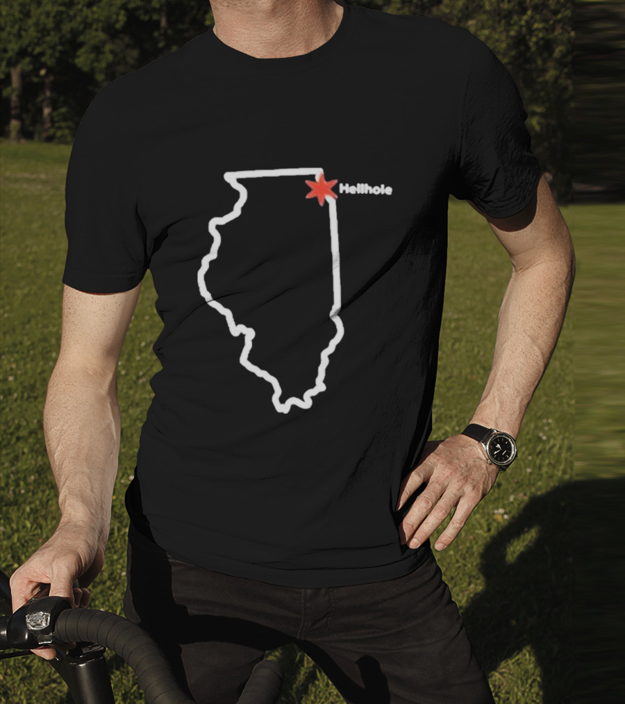 Hellhole Illinois Map Outline With Chicago Star T-Shirt