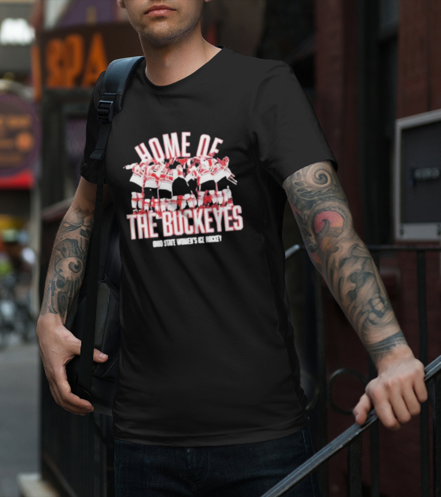 Home Of The Buckeyes Ohio State Women’s Ice Hockey T-Shirt