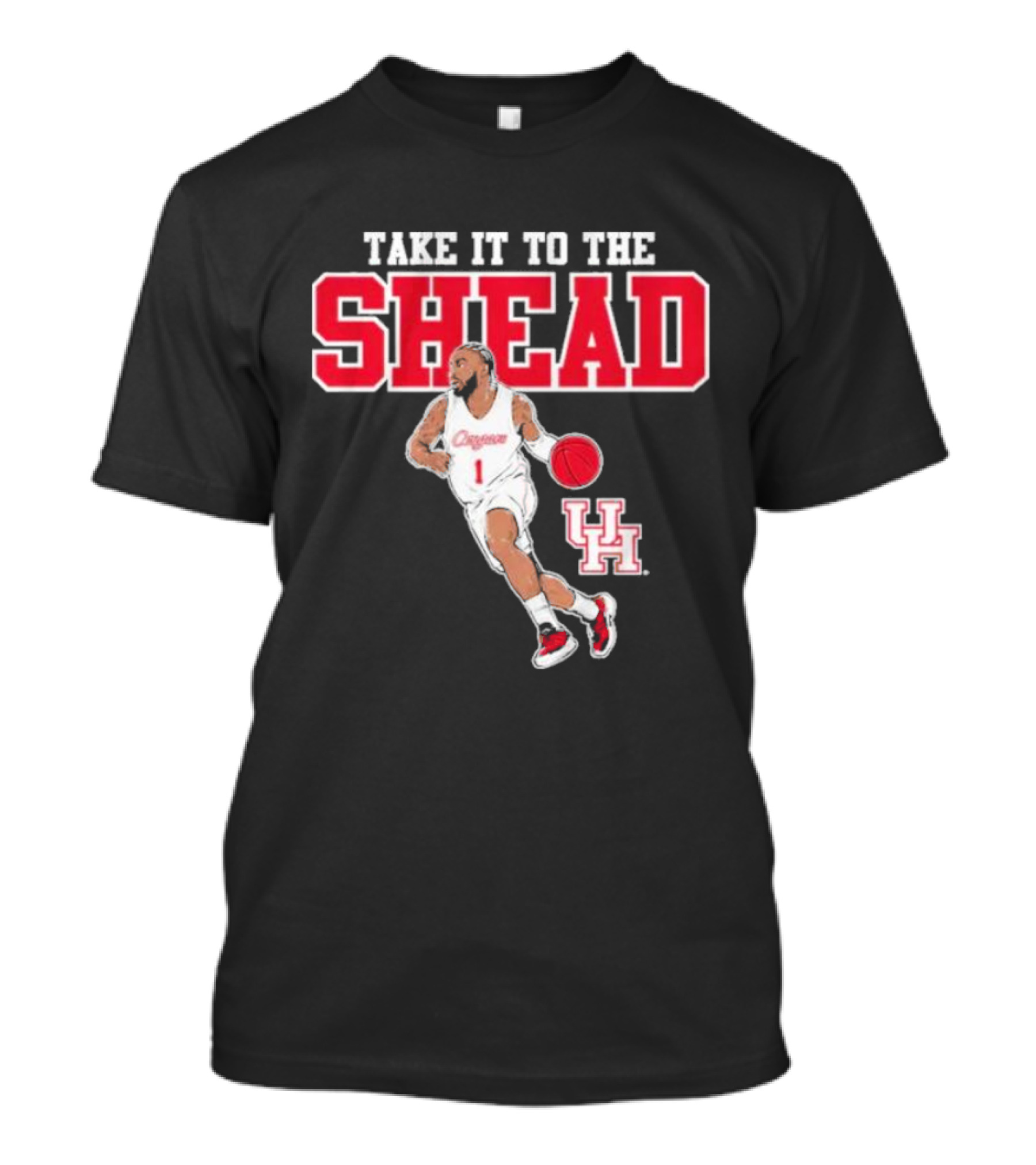 Houston Basketball Jamal Shead University Of Houston Take It To The Shead T-Shirt