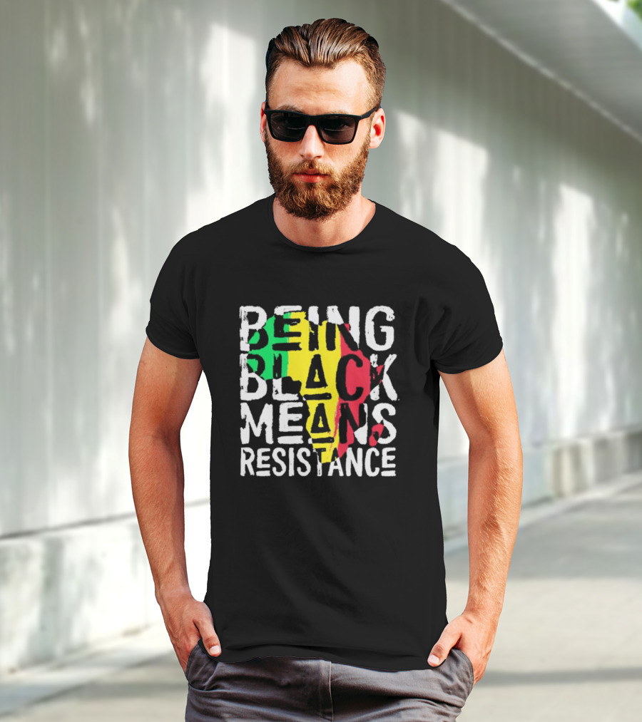 Being Black Means Resistance Africa Map Red Yellow Green T-Shirt