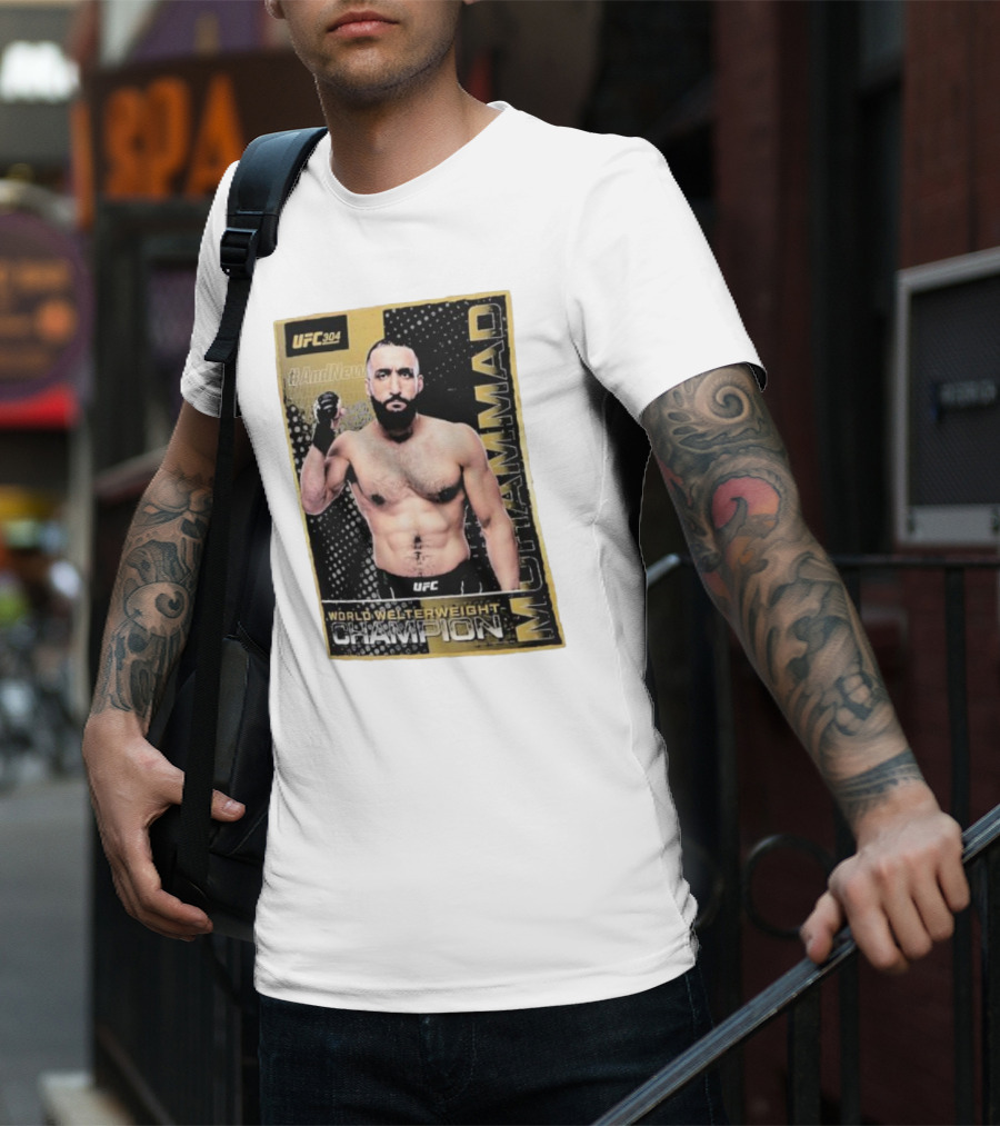UFC 304 Belal Muhammad World Welterweight Champion And New T-Shirt