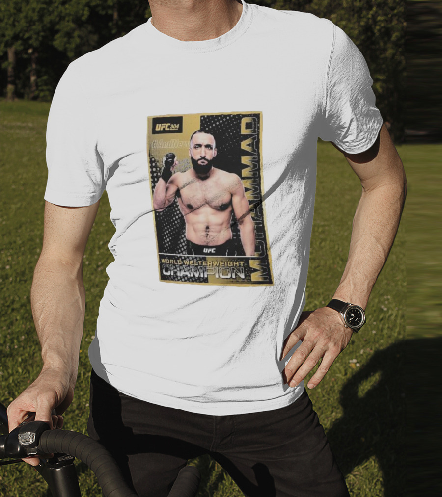 UFC 304 Belal Muhammad World Welterweight Champion And New T-Shirt