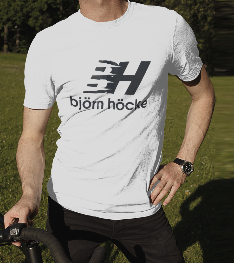 Björn Höcke BH T-Shirt
