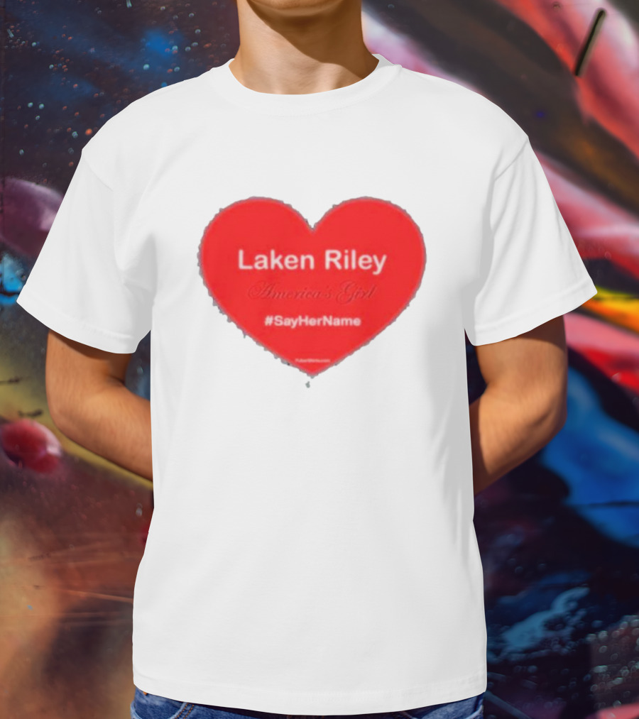 Laken Riley America's Girl #SayHerName Heart T-Shirt