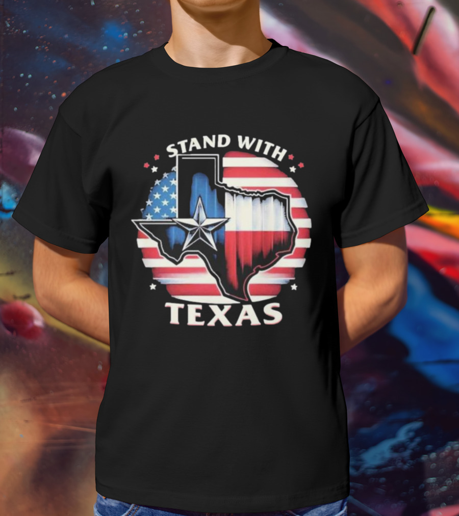 Stand With Texas American Flag Star Map T-Shirt