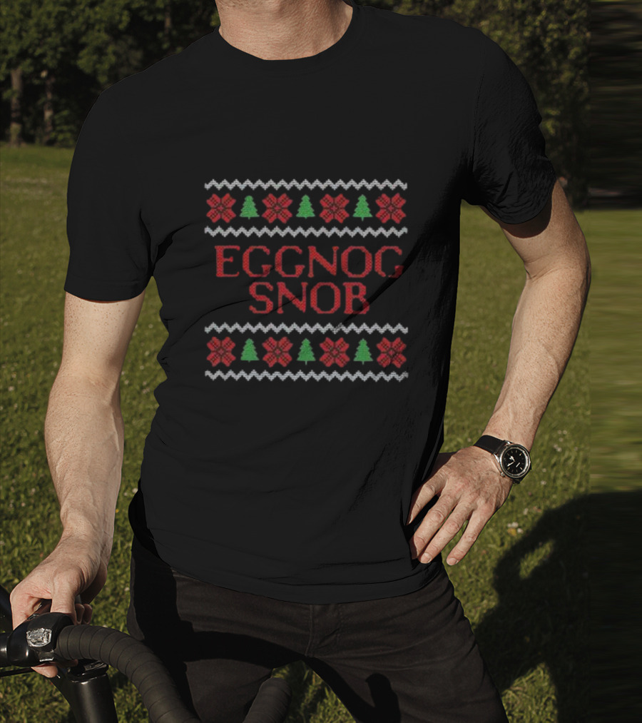 Merry Christmas Eggnog Snob Festive T-Shirt