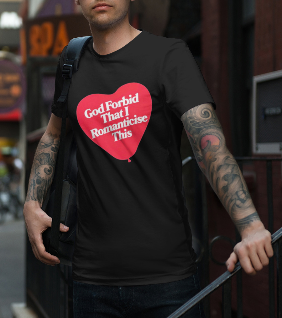 James Marriott God Forbid That I Romanticise This Heart Balloon T-Shirt