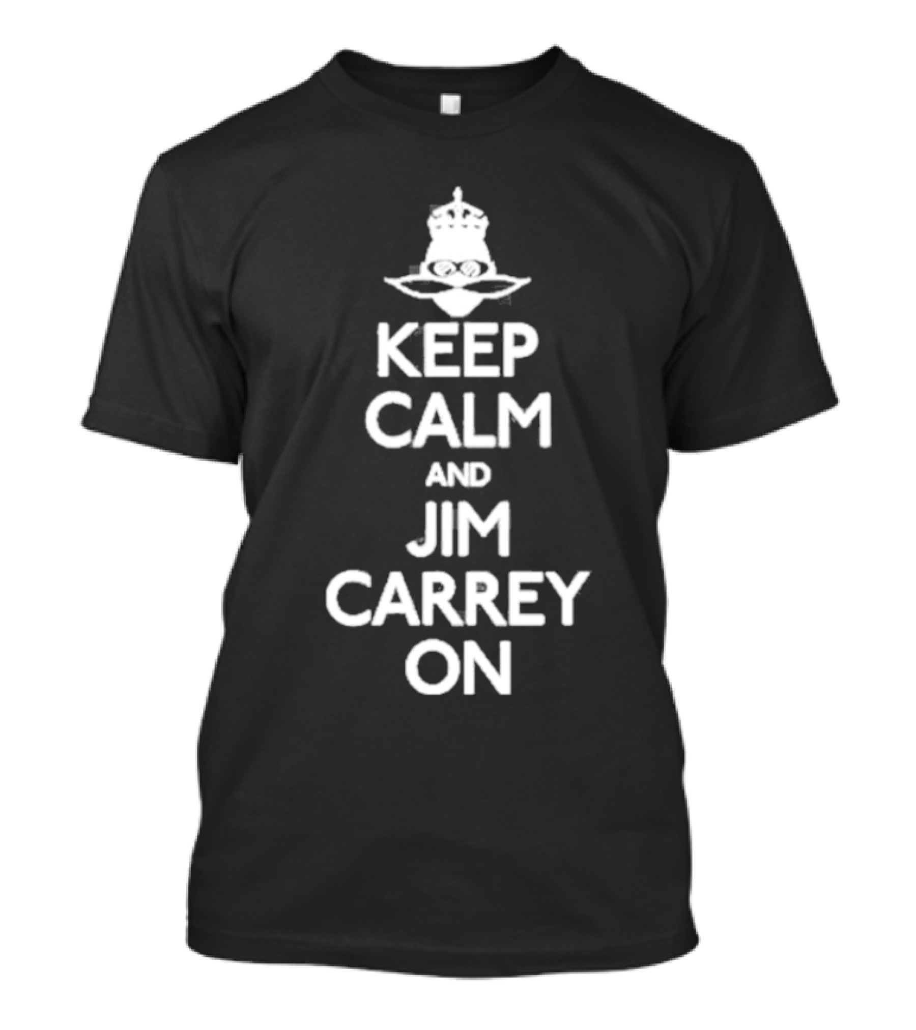 Jeff Fowler Keep Calm And Jim Carrey On Crown And Eyeglasses T-Shirt