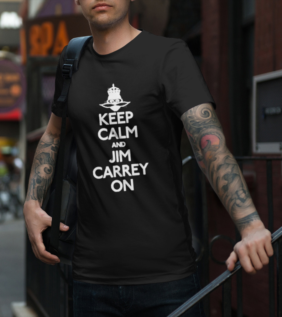 Jeff Fowler Keep Calm And Jim Carrey On Crown And Eyeglasses T-Shirt