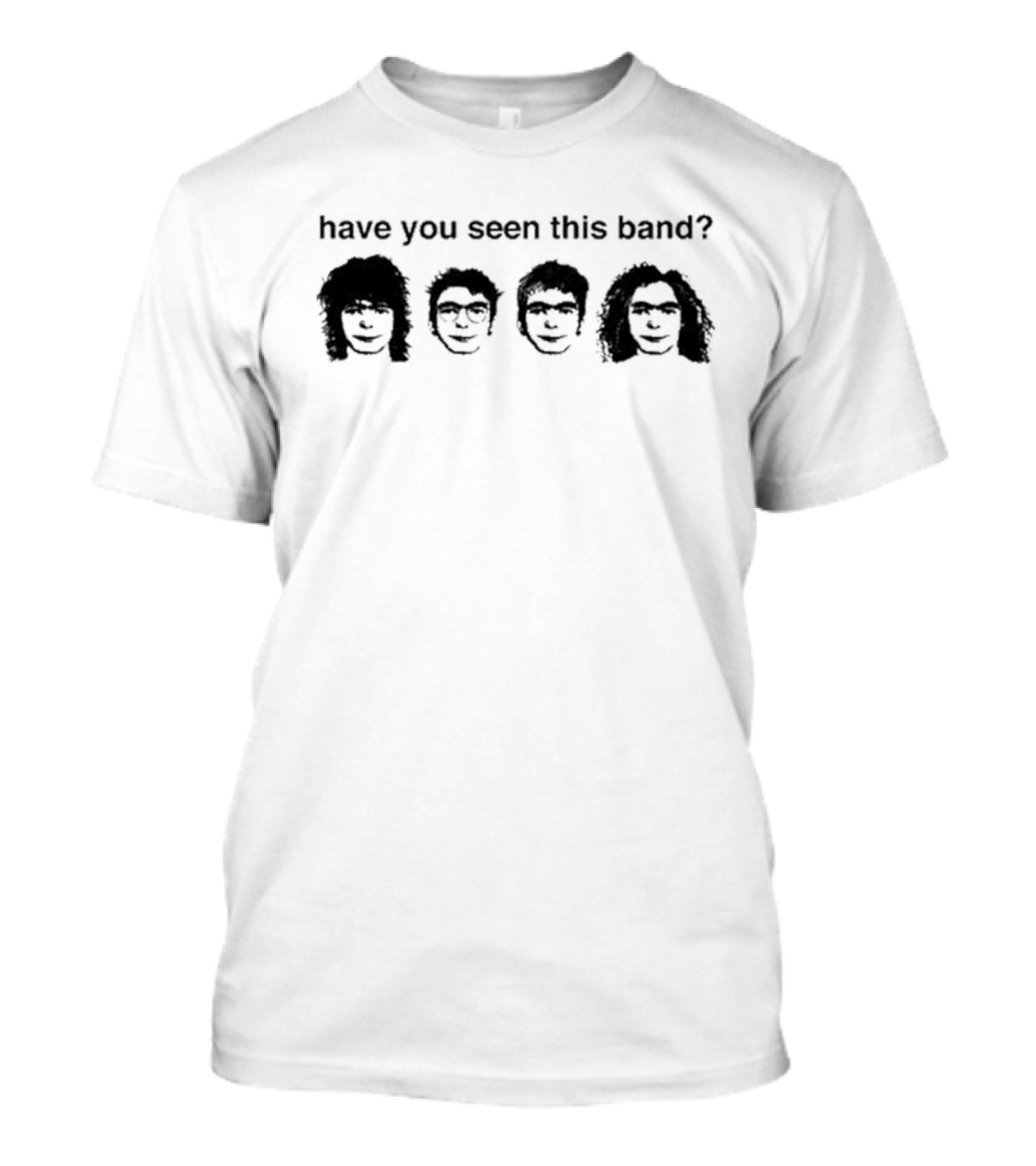 Liily Have You Seen This Band Sketch Faces T-Shirt